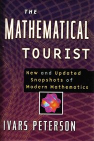The Mathematical Tourist : New and Updated Snapshots of Modern Mathematics