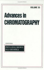 Advances in Chromatography, Volume 35