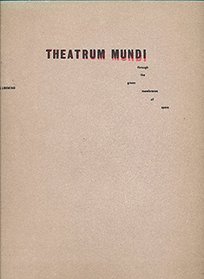 Theatrum Mundi through the Green Membranes of Space (Megas)