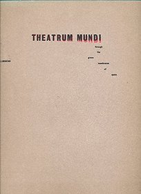 Theatrum Mundi through the Green Membranes of Space (Megas)