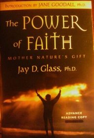 The Power of Faith: Mother Nature's Gift