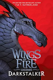 Darkstalker (Wings of Fire: Legends, Bk 1 ) (Special Edition)