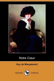 Notre Coeur (Dodo Press) (French Edition)