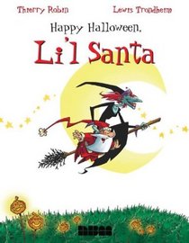 Happy Halloween, Li'L Santa