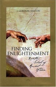 Finding Enlightenment: Ramtha's School of Ancient Wisdom