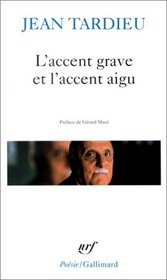 L'accent grave et l'accent aigu: Poemes 1976-1983 (Poesie/Gallimard)