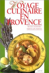 Voyage Culinaire En Provence (French Edition)