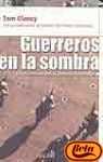 Guerreros En La Sombra / Shadow Warriors: En El Corazon De Las Fuerzas Especiales / Inside the Special Forces (Spanish Edition)
