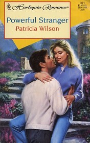 Powerful Stranger (Harlequin Romance, No 371)