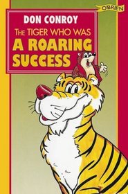 The Tiger Who Was a Roaring Success