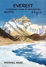 Everest: A Thousand Years of Explortion