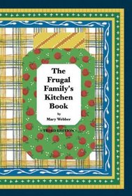 The Frugal Family's Kitchen Book, Third Edition