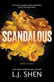 Scandalous (Sinners of Saint, 3)