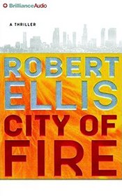 City of Fire: A Novel (Lena Gamble Series)