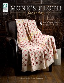 Monk's Cloth for Today: 9 Fun and Easy Designs for Today's Home