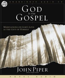 God Is the Gospel: Meditations on God's Love As the Gift of Himself - MP3