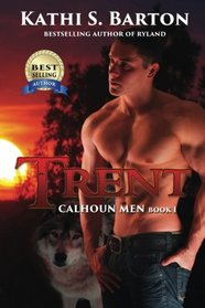 Trent: Calhoun Men (Volume 1)