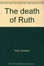 The death of Ruth