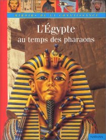 L'Egypte au temps des pharaons