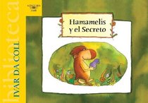 Hamamelis y El Secreto (Alfaguara Infantil) (Spanish Edition)