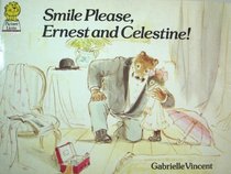 SMILE PLEASE ERNEST CELESTINE