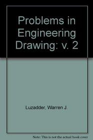 Problems in Engineering Drawing: v. 2