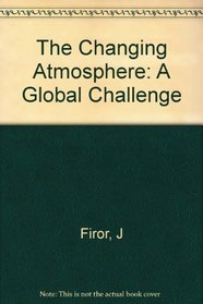 The Changing Atmosphere : A Global Challenge