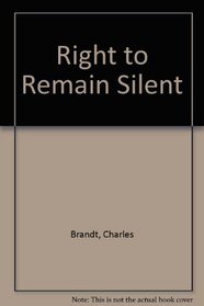 Right to Remain Silent