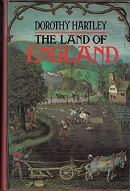 The Land Of England - English Country Customs Through The Ages