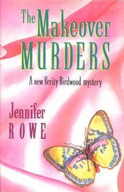 The Makeover Murders (Verity Birdwood, Bk 4)