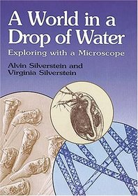 A World in a Drop of Water : Exploring with a Microscope