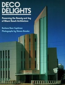 Deco Delights: Preserving the Beauty and Joy of Miami Beach Architecture