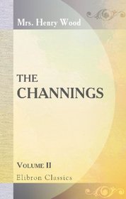 The Channings: Volume 2