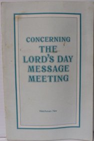 Concerning the Lord's Day Message Meeting