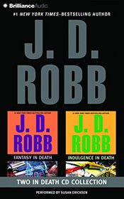 J. D. Robb Collection - Fantasy in Death and Indulgence in Death (In Death Series)