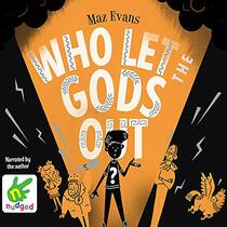 Who Let the Gods Out? (Who Let the Gods Out?, Bk 1) (Audio CD) (Unabridged)