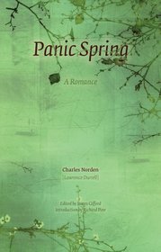 Panic Spring: a Romance (E L S Monograph Series)