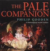 The Pale Companion: A Shakespearean Murder Mystery