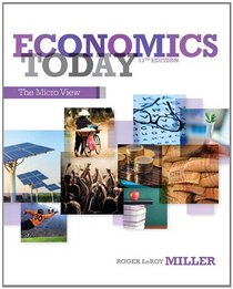 Economics Today: The Micro View Plus NEW MyEconLab with Pearson eText -- Access Card Package (17th Edition)