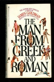 The man from Greek and Roman,: A novel