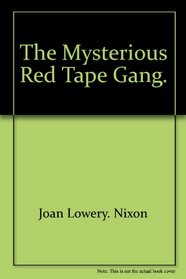 The Mysterious Red Tape Gang