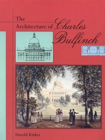 The Architecture of Charles Bulfinch