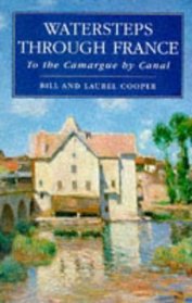 Watersteps Through France : To the Camargue by Canal