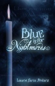 Blue is for Nightmares (Blue is for Nightmares, Bk 1)