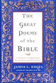 Great Poems of the Bible: A Readers Companion With New Translations