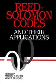 Reed-Solomon Codes and Their Applications