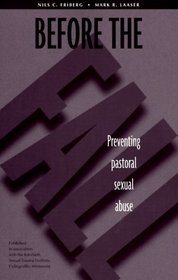 Before the Fall: Preventing Pastoral Sexual Abuse (From the Interfaith Sexual Trauma Institute)