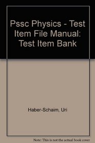 Pssc Physics - Test Item File Manual: Test Item Bank