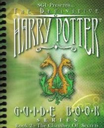 The Definitive Harry Potter Guide Book, Vol 2: The Chamber of Secrets