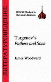 Turgenev's Fathers and Sons (Critical Studies in Russian Literature)